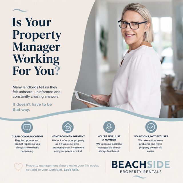 Is Your Property Manager Working For You?

Good communication shouldn't be something you have to chase.

One of the most common things we hear from new clients is:

"I never really knew what was happening with my property."

We believe property management should feel different.

Regular updates.
Prompt responses.
Clear advice when you need it.

When communication comes first, you spend less time wondering and more time feeling confident that your investment is in good hands.

That's how property management should be.

💙 At Beachside Property Rentals, keeping you informed isn't an extra—it's simply part of the service.

https://beachsidepr.com.au/
