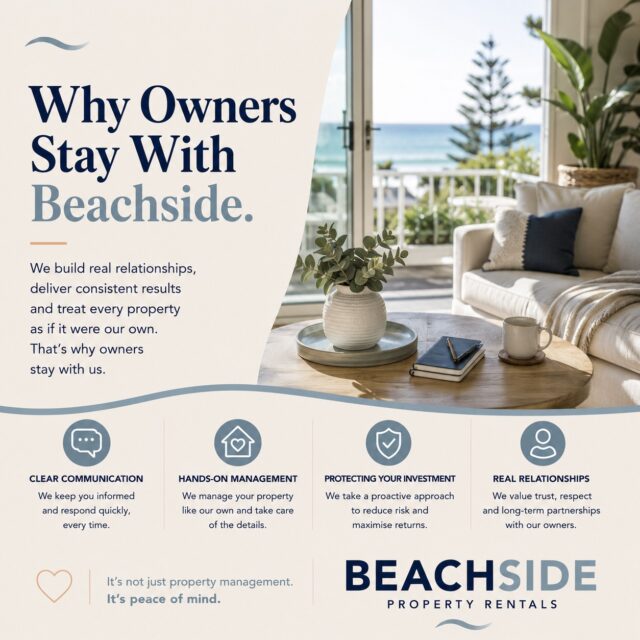 Because Trust Is Earned, Not Promised

Trust isn't built through words alone.

It's built through the way you're treated, the conversations you have, and knowing your property is being looked after with genuine care.

At Beachside Property Rentals, that's what we strive to deliver every day through:

✓ Honest, open communication
✓ Prompt responses when you need us
✓ Practical advice you can rely on
✓ Respect for both owners and tenants
✓ Careful attention to every property we manage

We believe every property deserves the same level of care and commitment we'd expect for our own.

If you're looking for a property manager who values relationships as much as results, we'd love to have a conversation.

💙 Beachside Property Rentals
Local knowledge. Personal care. Real results.

https://beachsidepr.com.au/
